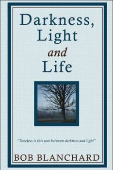 Paperback Darkness, Light and Life Book