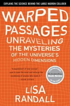 Paperback Warped Passages: Unraveling the Mysteries of the Universe's Hidden Dimensions Book