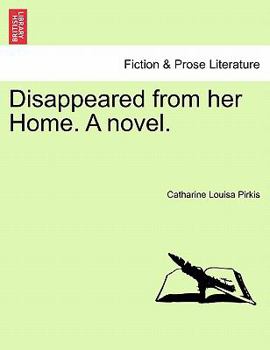 Paperback Disappeared from Her Home. a Novel. Book