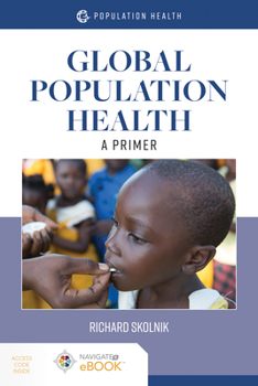 Paperback Global Population Health: A Primer: A Primer Book