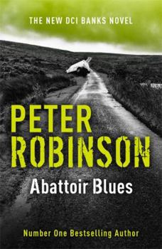 Abattoir Blues - Book #22 of the Inspector Banks