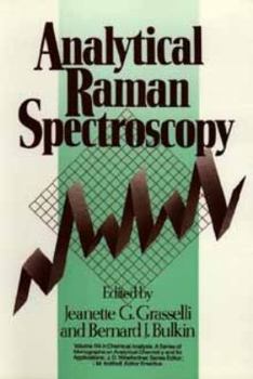 Hardcover Analytical Raman Spectroscopy (Chemical Analysis: A Series of Monographs on Analytical Chemistry and Its Applications) Book