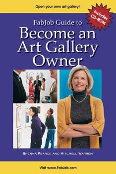 Paperback Fabjob Guide to Become an Art Gallery Owner (With CD-ROM) Book
