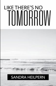 Paperback Like There's No Tomorrow Book