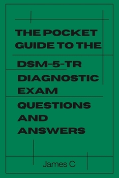 Paperback The Pocket Guide to the Dsm-5-tr Diagnostic Exam Questions and Answers Book