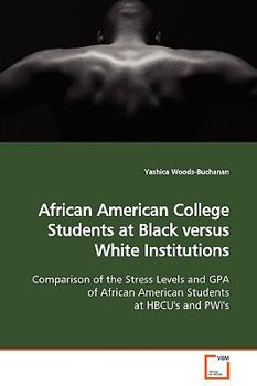 Paperback African American College Students at Black versus White Institutions Book