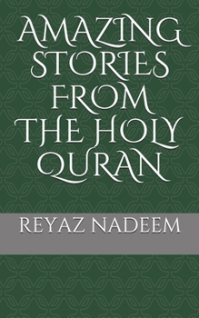 Paperback Amazing Stories from the Holy Quran Book