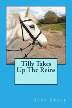 Paperback Tilly Takes Up The Reins Book