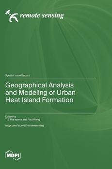 Hardcover Geographical Analysis and Modeling of Urban Heat Island Formation Book