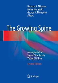 Paperback The Growing Spine: Management of Spinal Disorders in Young Children Book