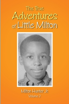 Paperback The True Adventures of Little Milton Book