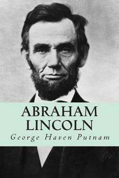 Paperback Abraham Lincoln: The People's Leader in the Struggle for National Existence Book