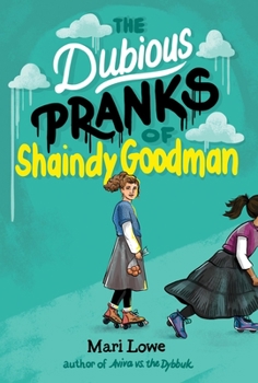 Hardcover The Dubious Pranks of Shaindy Goodman Book