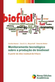 Paperback Monitoramento tecnológico sobre a produção de biodiesel [Portuguese] Book