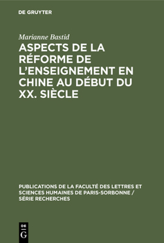 Hardcover Aspects de la réforme de l'enseignement en Chine au début du XX. siècle [French] Book