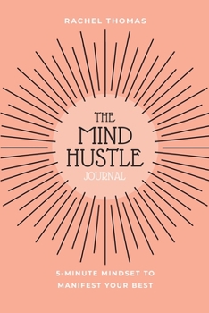 Paperback Mind Hustle: 5 Min Mindset to Manifest Your Best Book