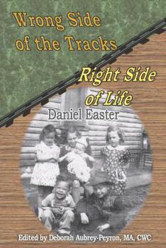 Paperback Wrong Side of the Tracks Right Side of Life Book