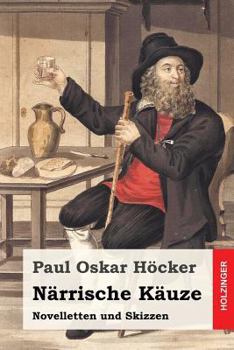 Paperback Närrische Käuze: Novelletten und Skizzen [German] Book