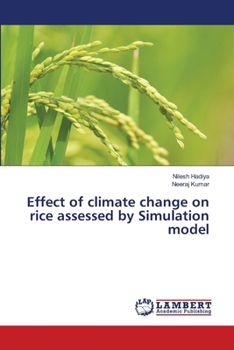 Paperback Effect of climate change on rice assessed by Simulation model Book