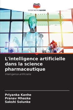 L'intelligence artificielle dans la science pharmaceutique (French Edition)