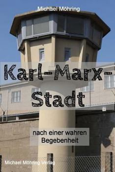 Paperback Karl-Marx-Stadt: nach einer wahren Begebenheit [German] Book