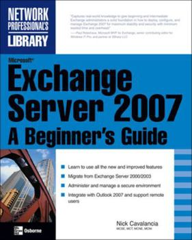 Paperback Microsoft Exchange Server 2007: A Beginner's Guide Book