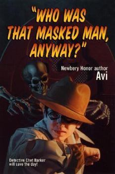 Paperback Who Was That Masked Man, Anyway? Book