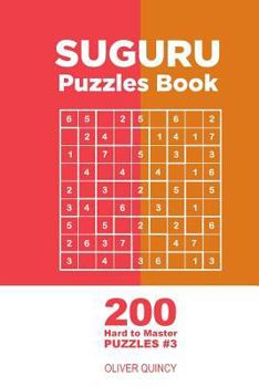Paperback Suguru - 200 Hard to Master Puzzles 9x9 (Volume 3) Book