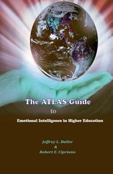 Paperback The ATLAS Guide To Emotional Intelligence in Higher Education. Book