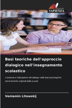 Paperback Basi teoriche dell'approccio dialogico nell'insegnamento scolastico [Italian] Book