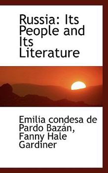 Russia : Its People and Its Literature