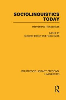 Sociolinguistics Today: International Perspectives - Book  of the Routledge Library Editions: Linguistics