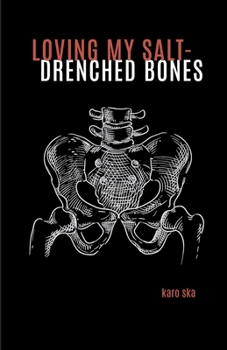 Paperback loving my salt-drenched bones Book