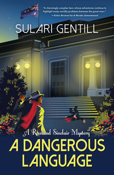 A Dangerous Language - Book #8 of the Rowland Sinclair
