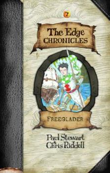 Freeglader - Book #9 of the Edge Chronicles (chronological)