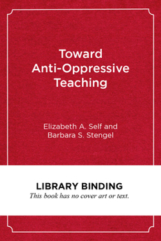 Library Binding Toward Anti-Oppressive Teaching: Designing and Using Simulated Encounters Book