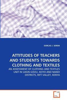 Paperback Attitudes of Teachers and Students Towards Clothing and Textiles Book