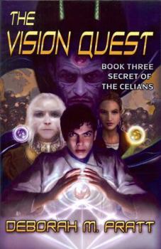 The Secret of the Celians - Book  of the Vision Quest