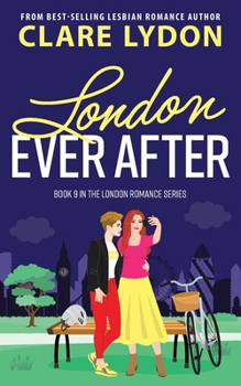 London Ever After (London Romance Series)