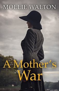 Paperback A Mother's War (Raven Hall Saga) Book