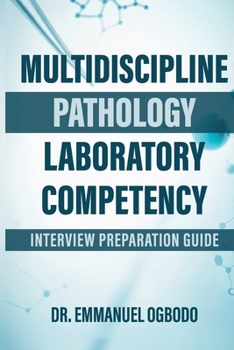Paperback Multidecipline Pathology Laboratory Competency: Interview Prepartaion Guide Book