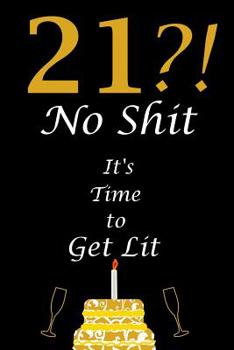 21st Birthday Celebration: Twenty one year old Birthday Card Alternative Funny Quote Blank Lined Journal 6x9