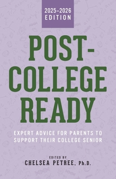 Post-College Ready: Expert Advice for Parents to Support Their College Senior