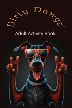 Paperback Dirty Dawgz Adult Activity Book 2 Book