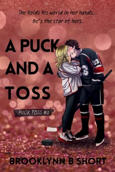 A Puck and a Toss (Puck Toss)