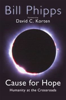 Paperback Cause for Hope: Humanity at the Crossroads Book