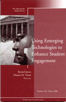 Paperback Using Emerging Technologies to Enhance Student Engagement: New Directions for Student Services, Number 124 Book