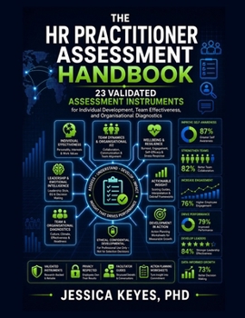Paperback HR Practitioner Assessment Handbook: 23 Validated Assessment Instruments for Individual Development, Team Effectiveness, and Organisational Diagnostic Book