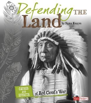 Hardcover Defending the Land: Causes and Effects of Red Cloud's War Book