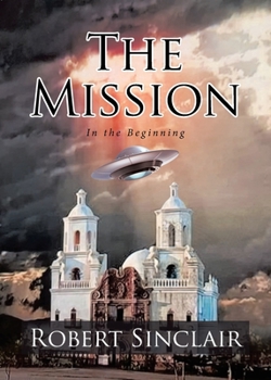 Paperback The Mission: In the Beginning Book